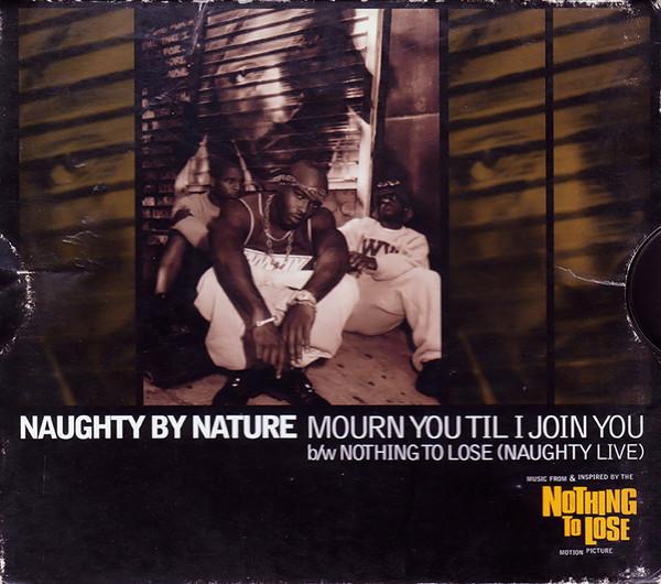 CD NAUGHTY BY NATURE - Mourn You Til I Join You TBCD7427 Tommy Boy 1997 US Rap & Hip-Hop/R&B Used
CD NAUGHTY BY NATURE - Mourn You Til I Join You TBCD7427 Tommy Boy 1997 US Rap & Hip-Hop/R&B Used
