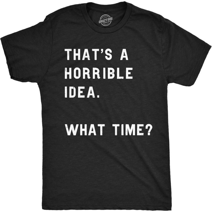 Crazy Dog Mens T Shirt Thats A Horrible Idea What Time Funny Joke Tee XXXXXL різнокольоровий
Crazy Dog Mens T Shirt Thats A Horrible Idea What Time Funny Joke Tee XXXXXL різнокольоровий