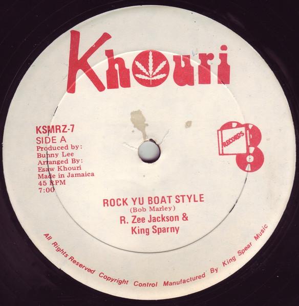 12inch Record R. ZEE JACKSON & KING SPARNY - Rock Yu Boat Style KSMRZ7 Khouri 1979 Jamaica Reggae, Ska & Dub Used
12inch Record R. ZEE JACKSON & KING SPARNY - Rock Yu Boat Style KSMRZ7 Khouri 1979 Jamaica Reggae, Ska & Dub Used