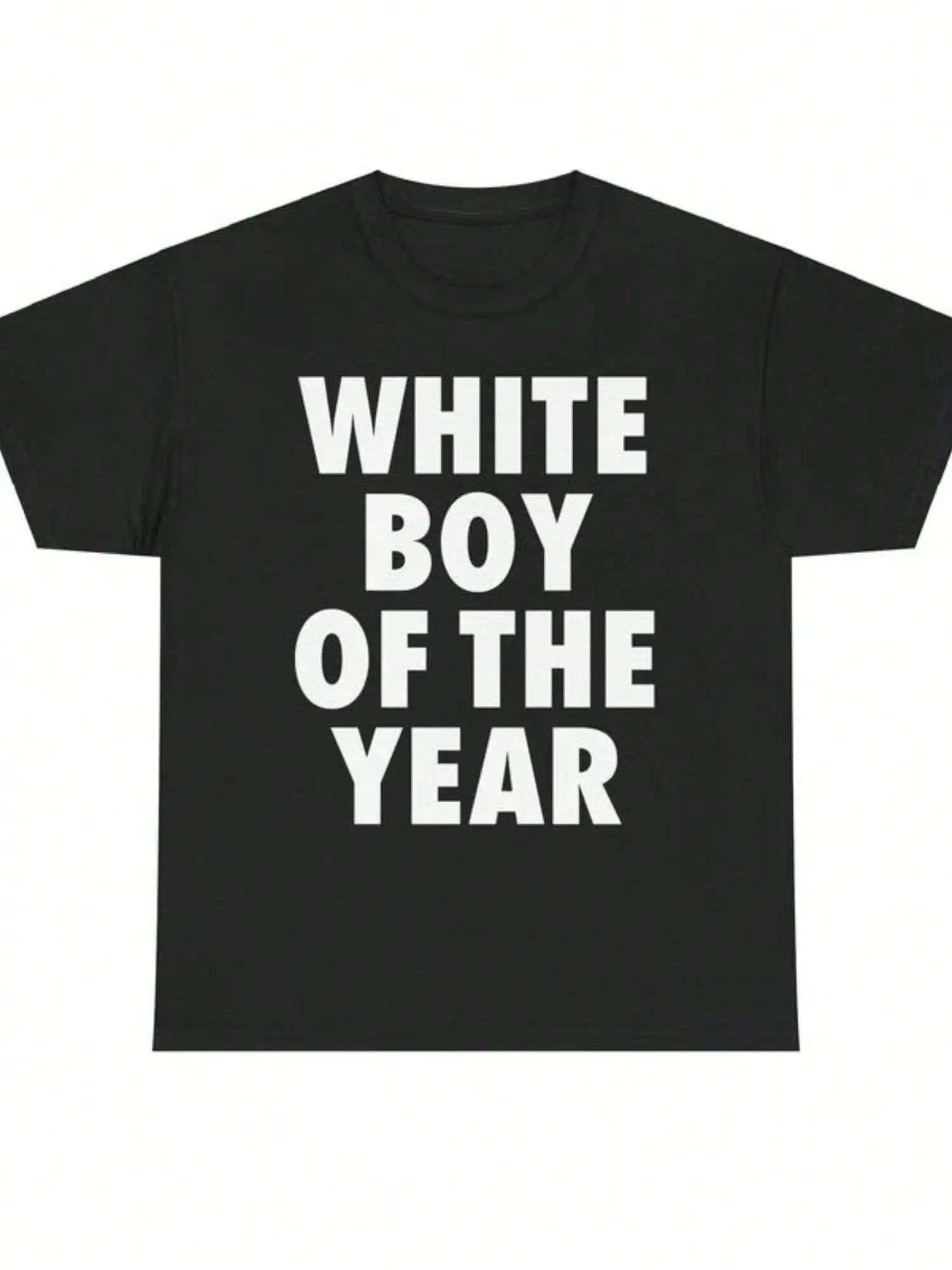 WHITE BOY OF THE YEAR T Shirts Cotton Print Short Sleeve T-shirt Retro Casual Streetwear Vintage Tee Fashion Loose Top Unisex S
WHITE BOY OF THE YEAR T Shirts Cotton Print Short Sleeve T-shirt Retro Casual Streetwear Vintage Tee Fashion Loose Top Unisex S