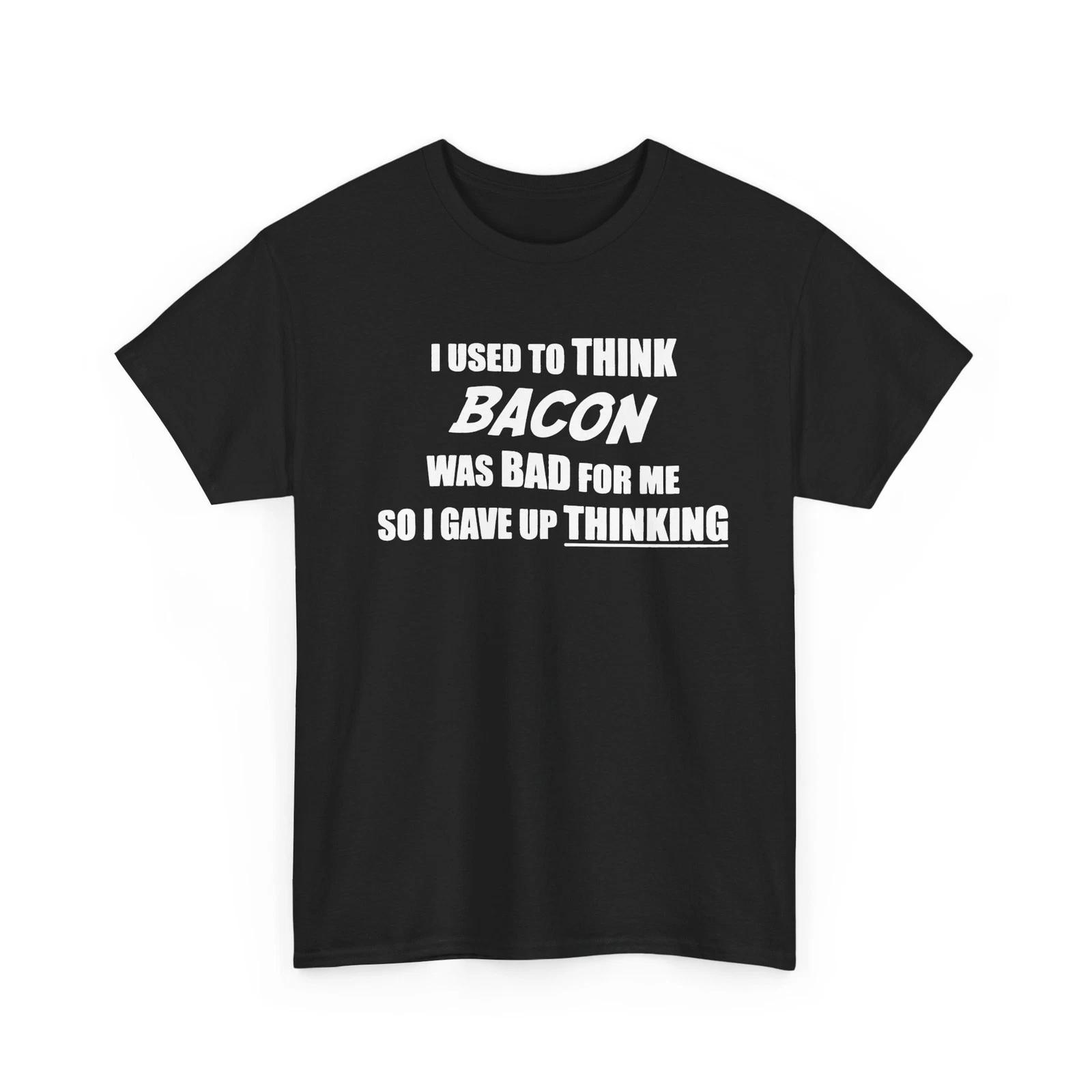 Used to Think Bacon was Bad Joke Shirt Unisex Heavy Cotton TShirt M
Used to Think Bacon was Bad Joke Shirt Unisex Heavy Cotton TShirt M