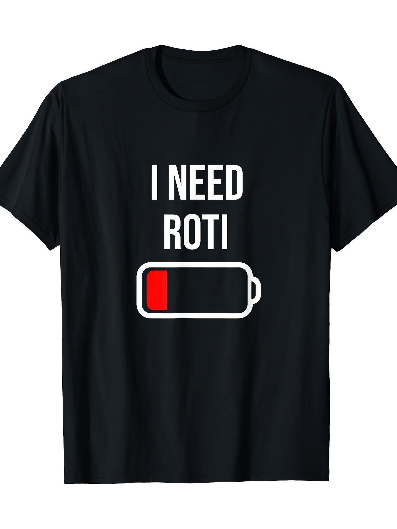 Funny I Need Roti Indian Food T-Shirt- RotiChapati Lover Gift XXL
Funny I Need Roti Indian Food T-Shirt- RotiChapati Lover Gift XXL