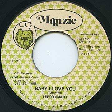 7inch Record LEROY SMART - Baby I Love You NONE Manzie 1978 Jamaica Reggae, Ska & Dub Used
7inch Record LEROY SMART - Baby I Love You NONE Manzie 1978 Jamaica Reggae, Ska & Dub Used