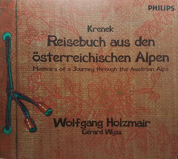 CD ERNST KRENEK, WOLFGANG HOLZMAIR, G - Reisebuch Aus Den sterreichischen 4544462 Philips 1998 Europe Classical Used
CD ERNST KRENEK, WOLFGANG HOLZMAIR, G - Reisebuch Aus Den sterreichischen 4544462 Philips 1998 Europe Classical Used