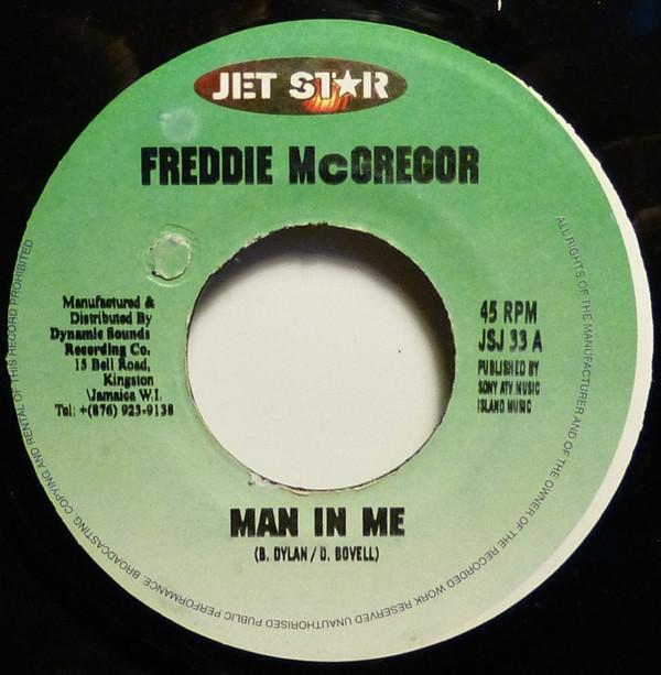 7inch Record FREDDIE MCGREGOR - Man In Me JSJ33 Jet Star Record Jamaica Reggae, Ska & Dub Used
7inch Record FREDDIE MCGREGOR - Man In Me JSJ33 Jet Star Record Jamaica Reggae, Ska & Dub Used