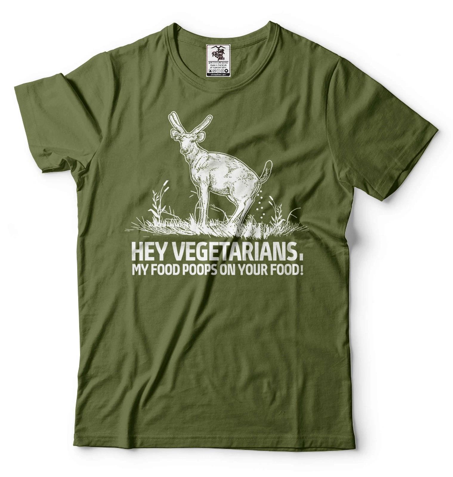 Hey Vegetarians Funny Shirt My Food Poops On Your Food Shirt Funny Deer Shirt XL
Hey Vegetarians Funny Shirt My Food Poops On Your Food Shirt Funny Deer Shirt XL