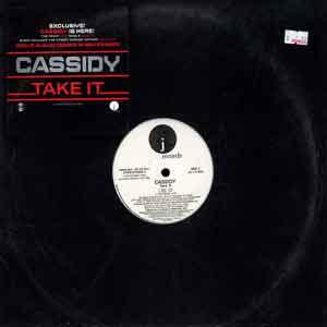 12inch Record CASSIDY - Take It / Hold Dat J1PV212641 J Records 2003 US Rap & Hip-Hop/R&B Used
12inch Record CASSIDY - Take It / Hold Dat J1PV212641 J Records 2003 US Rap & Hip-Hop/R&B Used