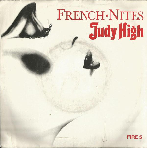 7inch Record JUDY HIGH French Nites FIRE5 Spirit Records 1985 UK Pop Used
7inch Record JUDY HIGH French Nites FIRE5 Spirit Records 1985 UK Pop Used