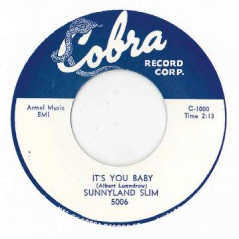7inch Record SUNNYLAND SLIM - It s You Baby / Highway 61 5006 Cobra UK 2017 UK Blues Used
7inch Record SUNNYLAND SLIM - It s You Baby / Highway 61 5006 Cobra UK 2017 UK Blues Used