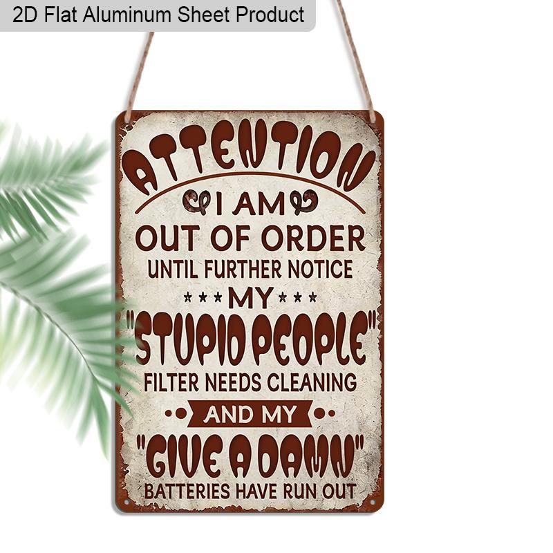 2D Flat 1pc Aluminum Sign Attention I Am Out of Order Until Further Notice Funny Sarcastic Wall Decor Plaque for Home Office Bedroom 20*30cm
2D Flat 1pc Aluminum Sign Attention I Am Out of Order Until Further Notice Funny Sarcastic Wall Decor Plaque for Home Office Bedroom 20*30cm
