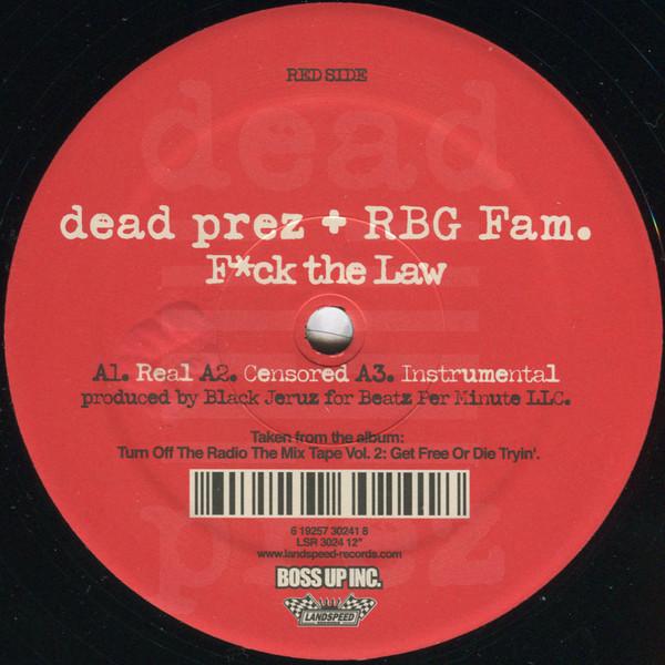 12inch Record DEAD PREZ - F*ck The Law / When Mama Cries LSR302412 Landspeed Recor 2003 US Rap & Hip-Hop/R&B Used
12inch Record DEAD PREZ - F*ck The Law / When Mama Cries LSR302412 Landspeed Recor 2003 US Rap & Hip-Hop/R&B Used