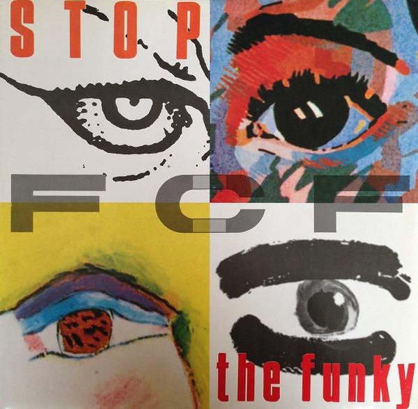 12inch Record F C F - Stop The Funky FCF33 FCF 1991 Italy Dance & Electronica Used
12inch Record F C F - Stop The Funky FCF33 FCF 1991 Italy Dance & Electronica Used