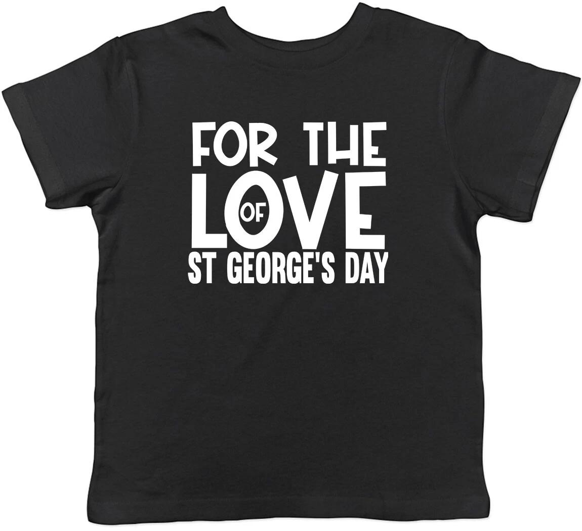 For the Love of St George s Day Childrens Kids T-Shirt Boys Girls 120
For the Love of St George s Day Childrens Kids T-Shirt Boys Girls 120
