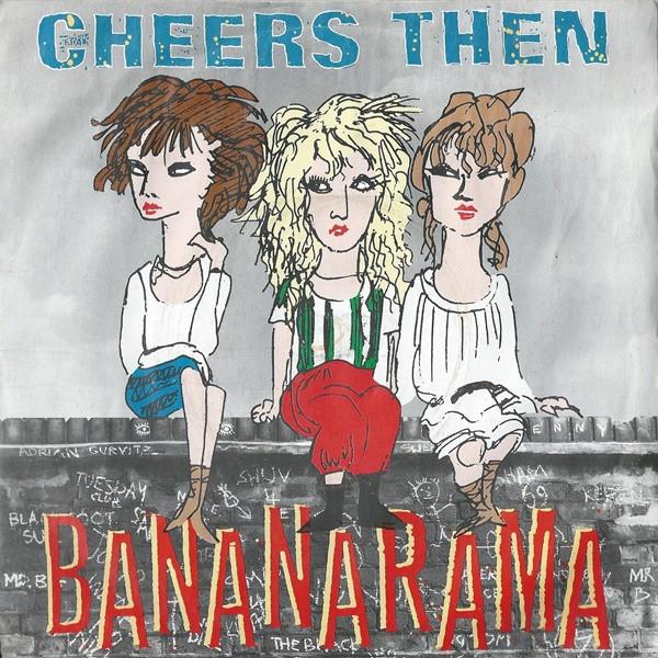 7inch Record BANANARAMA - Cheers Then NANA3 London Records 1982 UK Dance & Electronica Used
7inch Record BANANARAMA - Cheers Then NANA3 London Records 1982 UK Dance & Electronica Used