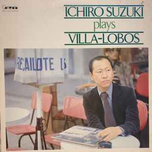 LP Record ICHIRO SUZUKI - Plays Villa Lobos CMT1023 CAMERATA 1979 Japan Classical Used
LP Record ICHIRO SUZUKI - Plays Villa Lobos CMT1023 CAMERATA 1979 Japan Classical Used