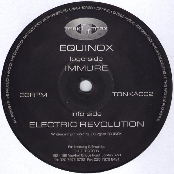 12inch Record EQUINOX - Immure / Electric Revolution TONKA001 Tonka Trax 2001 UK Dance & Electronica Used
12inch Record EQUINOX - Immure / Electric Revolution TONKA001 Tonka Trax 2001 UK Dance & Electronica Used
