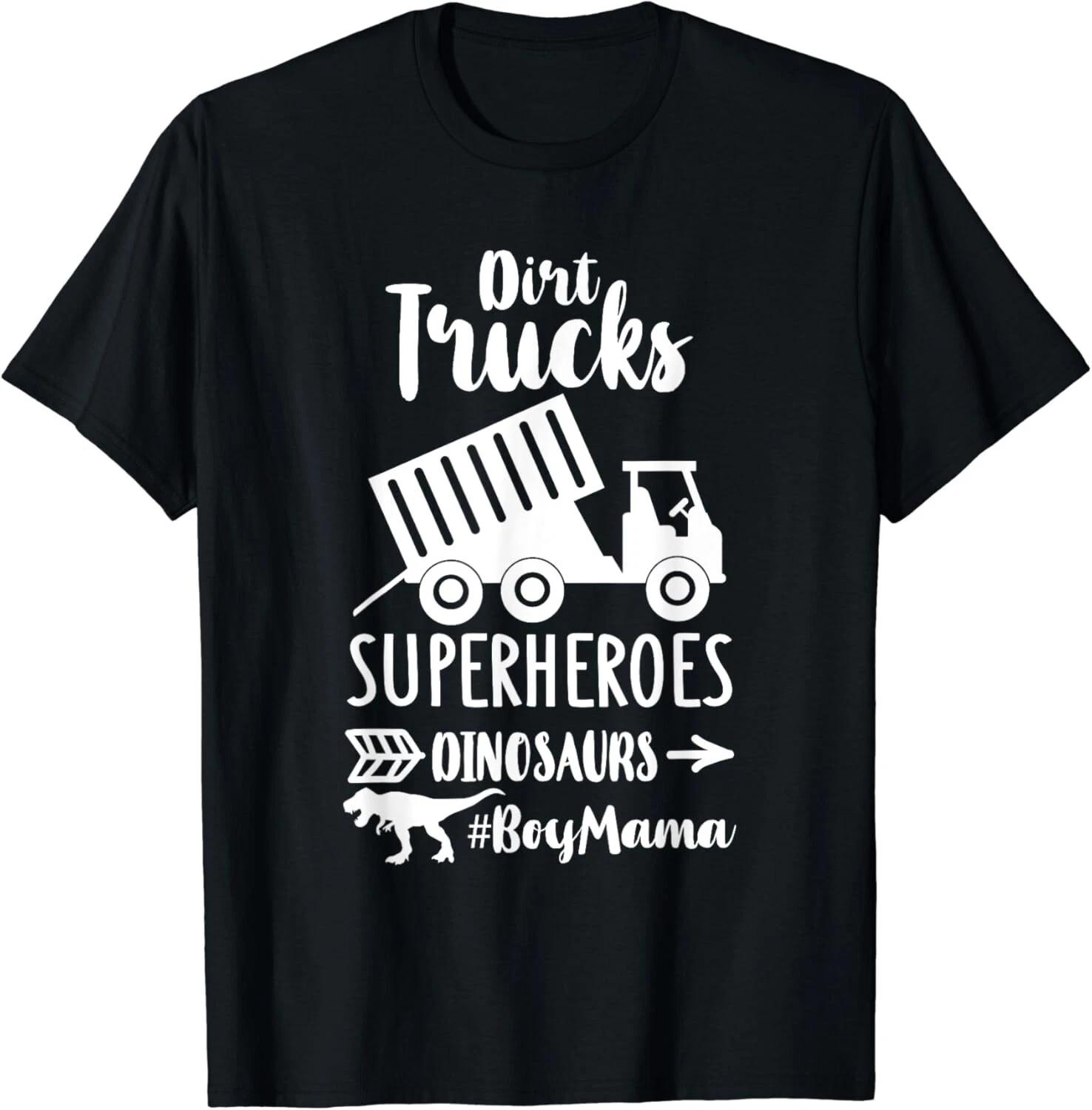 Dirt Trucks Superheroes Dinosaurs Funny Sayings Boy Mom Life Gift Unisex T-Shirt 4XL
Dirt Trucks Superheroes Dinosaurs Funny Sayings Boy Mom Life Gift Unisex T-Shirt 4XL