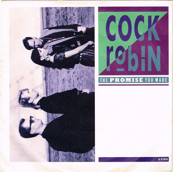 7inch Record COCK ROBIN - The Promise You Made A6764 CBS 1986 UK Dance & Electronica Used
7inch Record COCK ROBIN - The Promise You Made A6764 CBS 1986 UK Dance & Electronica Used
