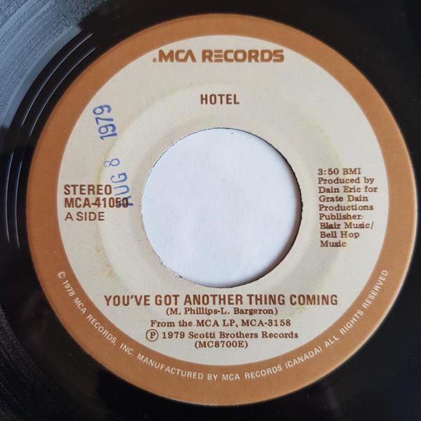 7inch Record HOTEL - You ve Got Another Thing Coming MCA41050 MCA Records 1979 Canada Rock Used
7inch Record HOTEL - You ve Got Another Thing Coming MCA41050 MCA Records 1979 Canada Rock Used