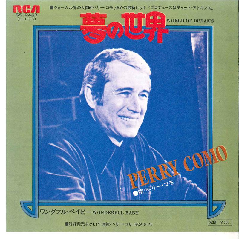 7inch Record PERRY COMO - World Of Dreams / Wonderful Baby SS2467 RCA 1975 Japan Pop Used
7inch Record PERRY COMO - World Of Dreams / Wonderful Baby SS2467 RCA 1975 Japan Pop Used