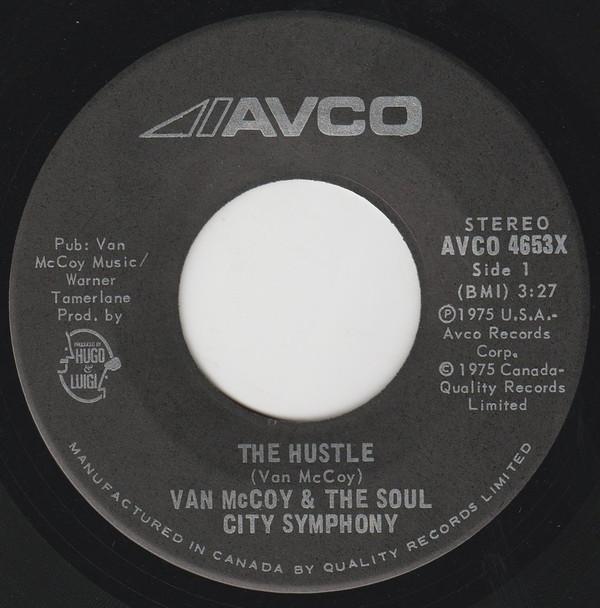 7inch Record VAN MCCOY & THE SOUL CITY SYMPHONY - The Hustle AVCO4653 Avco 1975 Canada Soul/Funk Used
7inch Record VAN MCCOY & THE SOUL CITY SYMPHONY - The Hustle AVCO4653 Avco 1975 Canada Soul/Funk Used