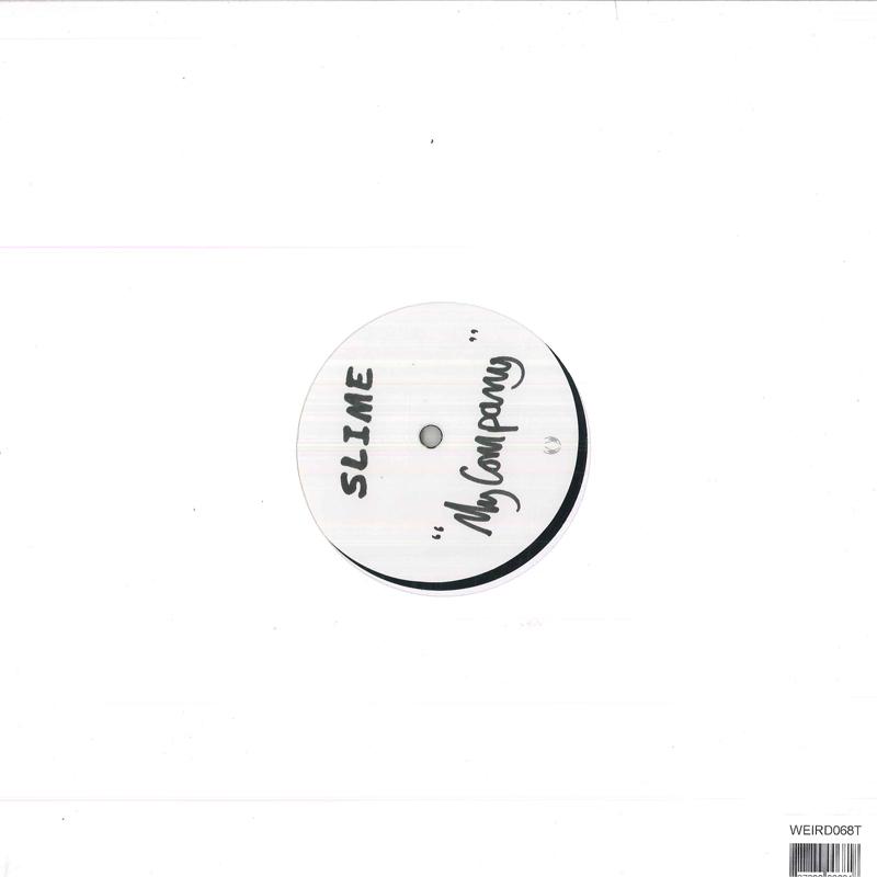 LP Record SLIME - In One Year / My Company WEIRD068T Weird World Europe Dance & Electronica
LP Record SLIME - In One Year / My Company WEIRD068T Weird World Europe Dance & Electronica