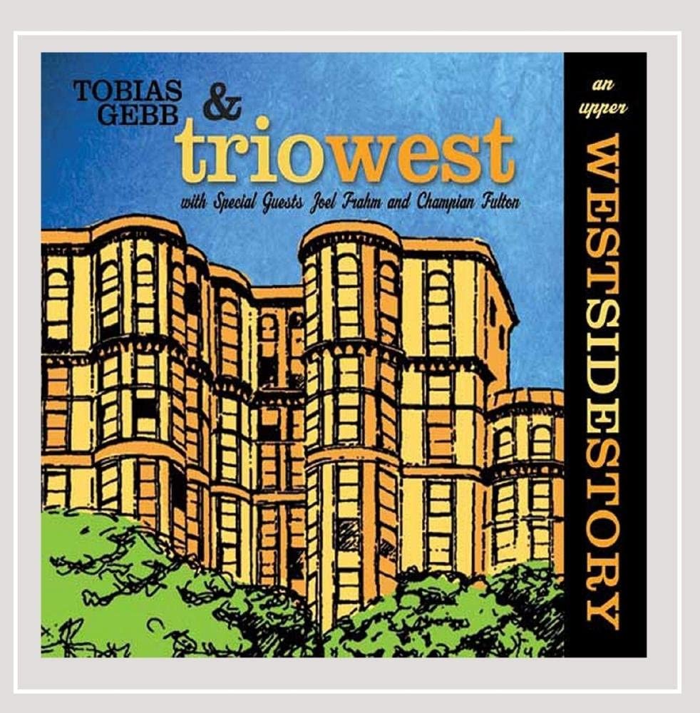 CD TOBIAS GEBB & TRIO WEST - Upper Westside Story 634479729171 Yummy House Rec 2008 Non Japan Jazz Used
CD TOBIAS GEBB & TRIO WEST - Upper Westside Story 634479729171 Yummy House Rec 2008 Non Japan Jazz Used