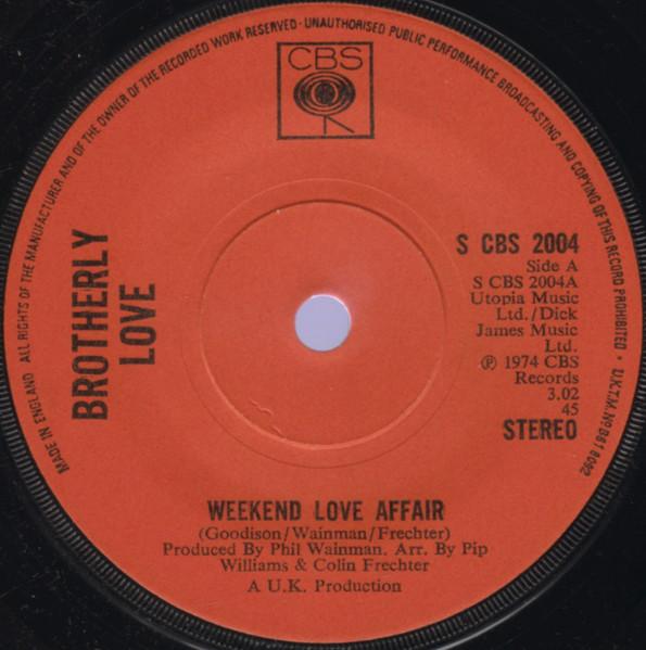 7inch Record BROTHERLY LOVE Weekend Love Affair SCBS2004 CBS 1974 UK SoulFunk Used
7inch Record BROTHERLY LOVE Weekend Love Affair SCBS2004 CBS 1974 UK SoulFunk Used