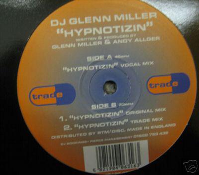 12inch Record DJ GLENN MILLER Hypnotizin TRADE002 Trade 1997 UK Japanese Club Dance Used
12inch Record DJ GLENN MILLER Hypnotizin TRADE002 Trade 1997 UK Japanese Club Dance Used