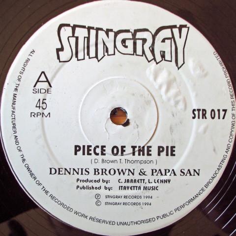 12inch Record DENNIS BROWN & PAPA SAN - Piece Of The Pie STR017 Stingray Record 1994 US Reggae, Ska & Dub Used
12inch Record DENNIS BROWN & PAPA SAN - Piece Of The Pie STR017 Stingray Record 1994 US Reggae, Ska & Dub Used
