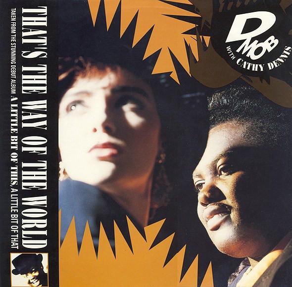 12inch Record D MOB, CATHY DENNIS - That s The Way Of The World 8869471 FFRR 1990 UK Dance & Electronica Used
12inch Record D MOB, CATHY DENNIS - That s The Way Of The World 8869471 FFRR 1990 UK Dance & Electronica Used