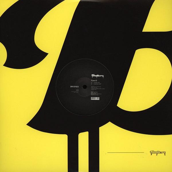 12inch Record FLAVA D - BRVIP003 BRVIP003 Butterz 2013 UK Dance & Electronica Used
12inch Record FLAVA D - BRVIP003 BRVIP003 Butterz 2013 UK Dance & Electronica Used