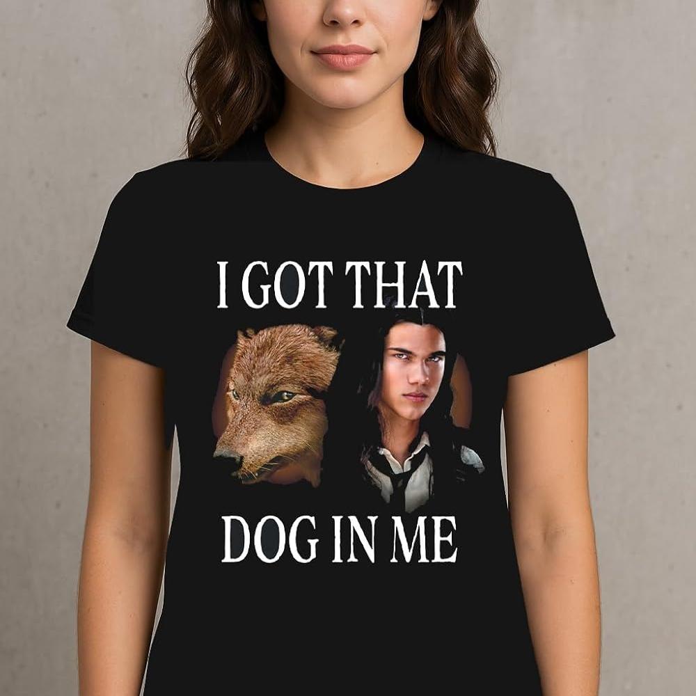 Twilight Jacob Black I Got That Dog in Me Adult TShirt Vintage Movie Oneck Graphic T Shirts Woman Man Cotton Shortsleev 4XL
Twilight Jacob Black I Got That Dog in Me Adult TShirt Vintage Movie Oneck Graphic T Shirts Woman Man Cotton Shortsleev 4XL