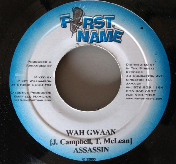 7inch Record ASSASSIN - Wah Gwaan NONE First Name Musi 2000 Jamaica Reggae, Ska & Dub Used
7inch Record ASSASSIN - Wah Gwaan NONE First Name Musi 2000 Jamaica Reggae, Ska & Dub Used