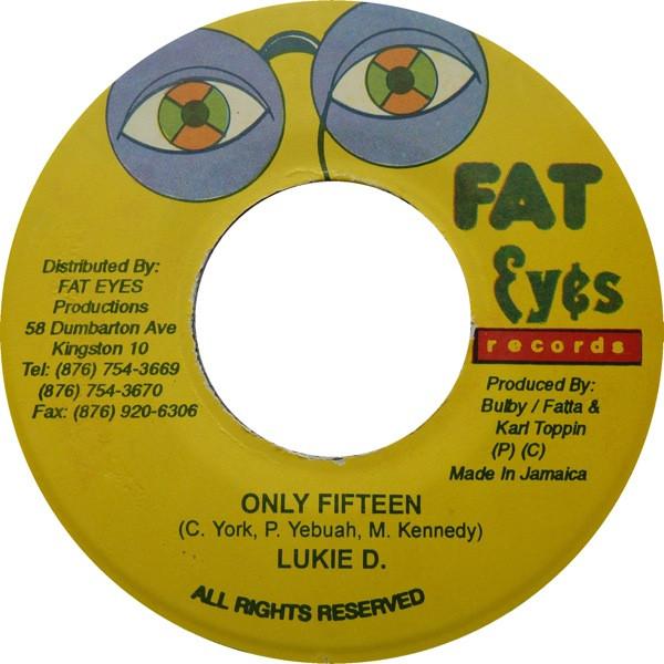 7inch Record LUKIE D - Only Fifteen NONE Fat Eyes Record Jamaica Reggae, Ska & Dub Used
7inch Record LUKIE D - Only Fifteen NONE Fat Eyes Record Jamaica Reggae, Ska & Dub Used
