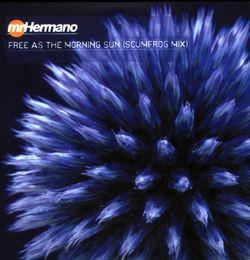 12inch Record MR. HERMANO - Free As The Morning Sun (Scumfrog M SUSHI31 Disorient 2001 UK Dance & Electronica Used
12inch Record MR. HERMANO - Free As The Morning Sun (Scumfrog M SUSHI31 Disorient 2001 UK Dance & Electronica Used