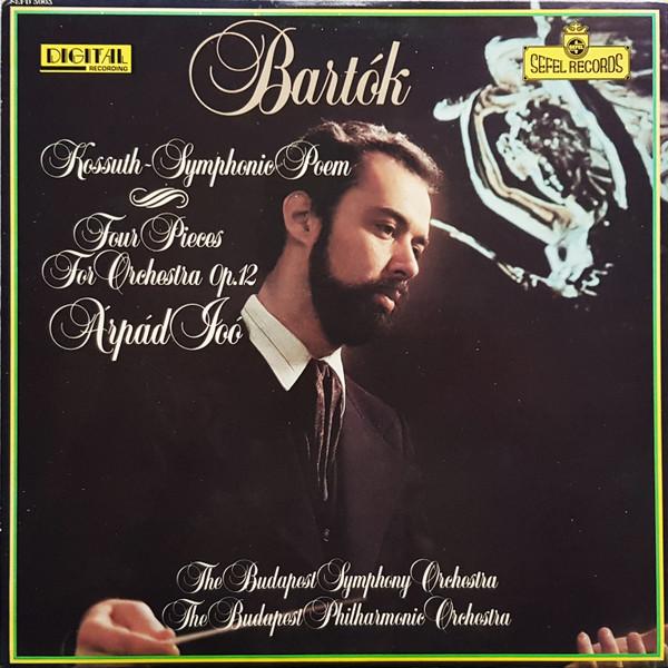 LP Record BÉLA BARTÓK, ARPAD JOO, BUDAPEST SY - Kossuth - Symphonic Poem / Four Pie SEFD5005 Sefel Records 1980 US Classical Used
LP Record BÉLA BARTÓK, ARPAD JOO, BUDAPEST SY - Kossuth - Symphonic Poem / Four Pie SEFD5005 Sefel Records 1980 US Classical Used