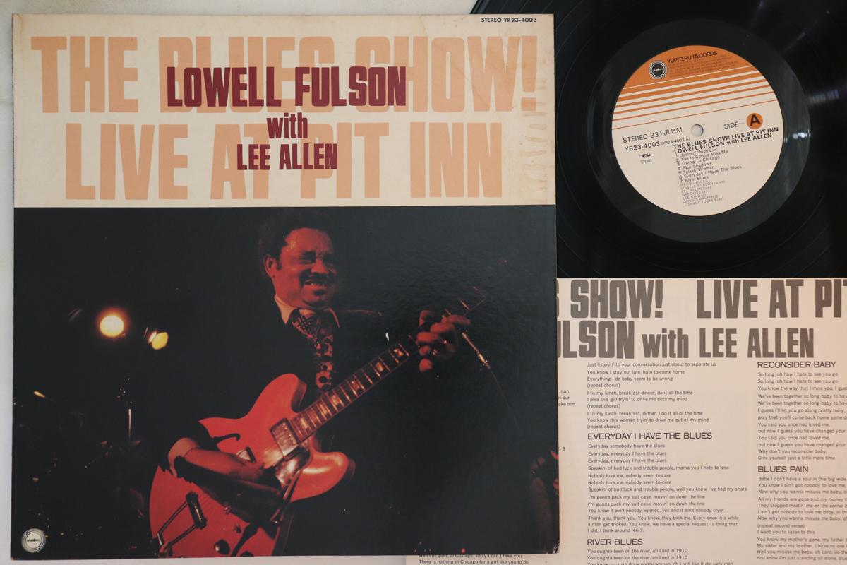 LP Record LOWELL FULSON - Blues Show! Live At Pit Inn YR234003 YUPITERU 1981 Japan Blues Used
LP Record LOWELL FULSON - Blues Show! Live At Pit Inn YR234003 YUPITERU 1981 Japan Blues Used