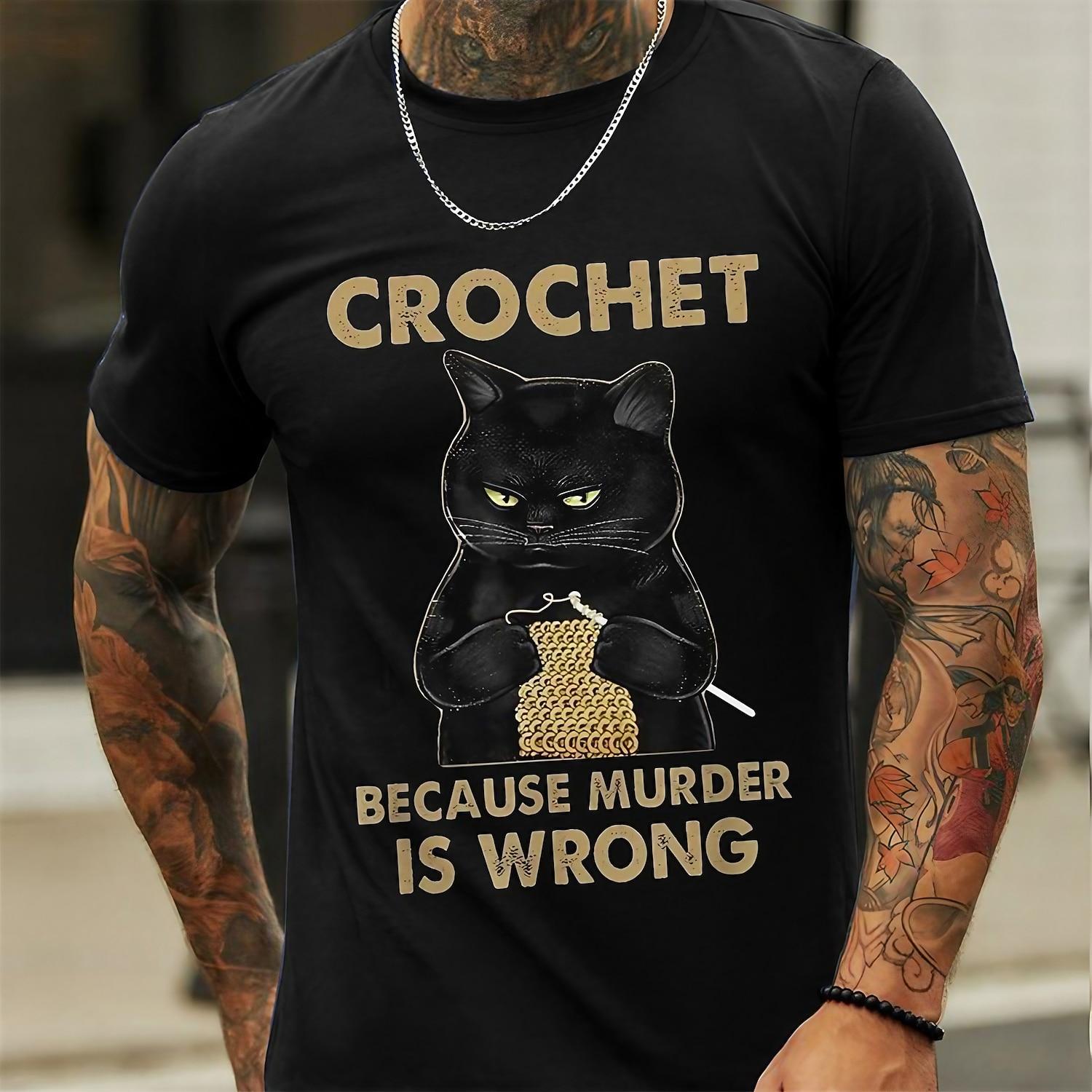 Men s Funny Crochet Cat Graphic T-Shirt - Crochet Because Murder Is Wrong Hobbies Humor Tee XL
Men s Funny Crochet Cat Graphic T-Shirt - Crochet Because Murder Is Wrong Hobbies Humor Tee XL