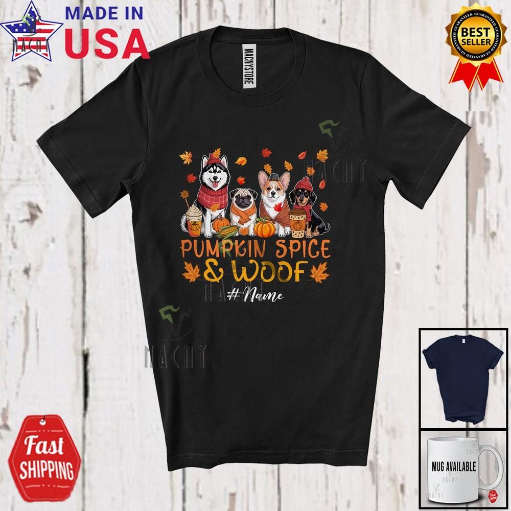 Custom Name Pumpkin Spice and Woof Lovely Thanksgiving Fall Dog Owner Lover Shirt 4XL
Custom Name Pumpkin Spice and Woof Lovely Thanksgiving Fall Dog Owner Lover Shirt 4XL