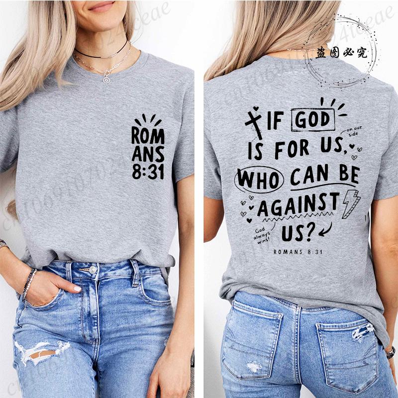 Women Short Sleeve Tshirts If God Is for Us Who Can Be Against Us Fashion Tshirts Top Womens Bible Verse Graphic Tees TShirts 4XL
Women Short Sleeve Tshirts If God Is for Us Who Can Be Against Us Fashion Tshirts Top Womens Bible Verse Graphic Tees TShirts 4XL