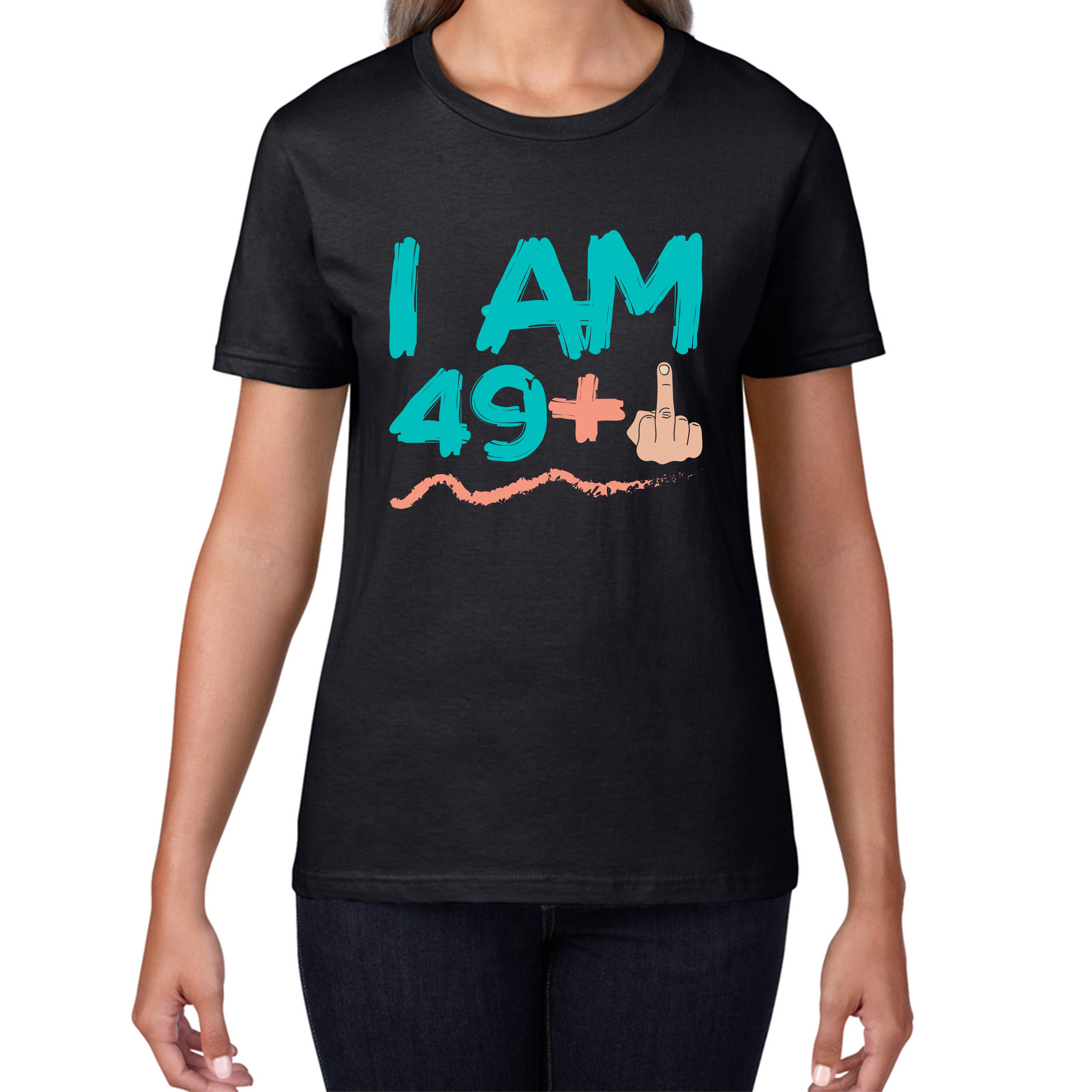 I Am 49 + 1 Middle Finger Funny 50th Birthday Funny Slogan Joke Birthday Party Womens Tee T Shirt Mens Tops Unisex Top S
I Am 49 + 1 Middle Finger Funny 50th Birthday Funny Slogan Joke Birthday Party Womens Tee T Shirt Mens Tops Unisex Top S