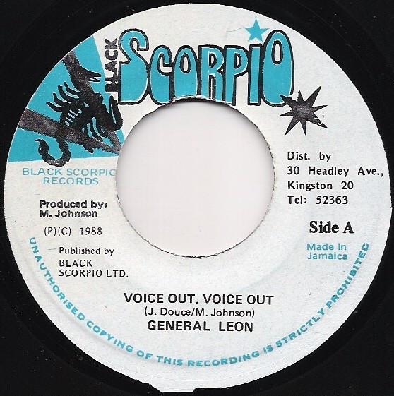 7inch Record GENERAL LEON - Voice Out, Voice Out NONE Black Scorpio 1988 Jamaica Reggae, Ska & Dub Used
7inch Record GENERAL LEON - Voice Out, Voice Out NONE Black Scorpio 1988 Jamaica Reggae, Ska & Dub Used