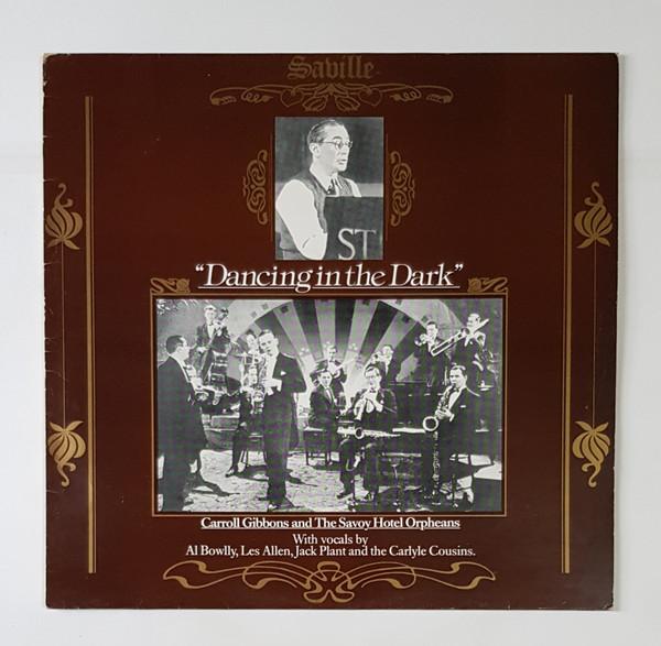 LP Record CARROLL GIBBONS & SAVOY HOTEL ORPHE - Dancing In The Dark SVL157 Saville Records UK Jazz Used
LP Record CARROLL GIBBONS & SAVOY HOTEL ORPHE - Dancing In The Dark SVL157 Saville Records UK Jazz Used
