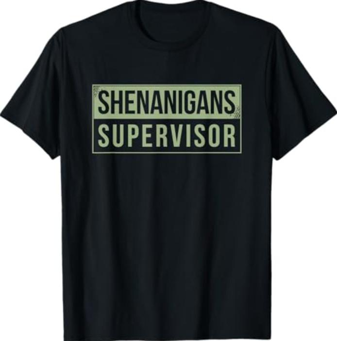 Shenanigans supervisor T-Shirt Unisex T-Shirt XXL
Shenanigans supervisor T-Shirt Unisex T-Shirt XXL