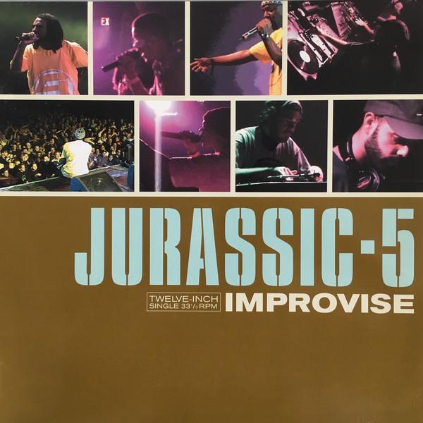 12inch Record JURASSIC 5 - Improvise 0694971191 Interscope Reco 1999 US Rap & Hip-Hop/R&B Used
12inch Record JURASSIC 5 - Improvise 0694971191 Interscope Reco 1999 US Rap & Hip-Hop/R&B Used