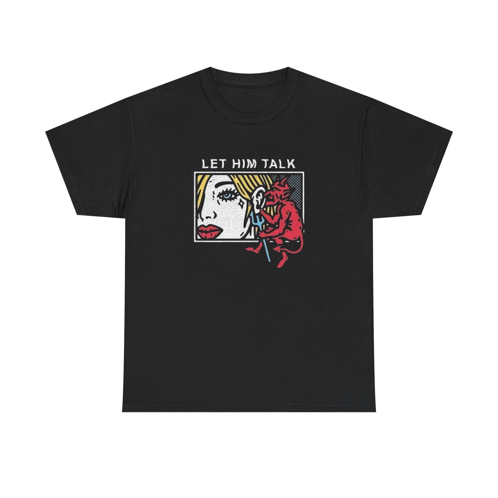 Devil In One Ear Let Him Talk Graphic T-Shirt Unisex Heavy Cotton Tee NEW 4XL
Devil In One Ear Let Him Talk Graphic T-Shirt Unisex Heavy Cotton Tee NEW 4XL