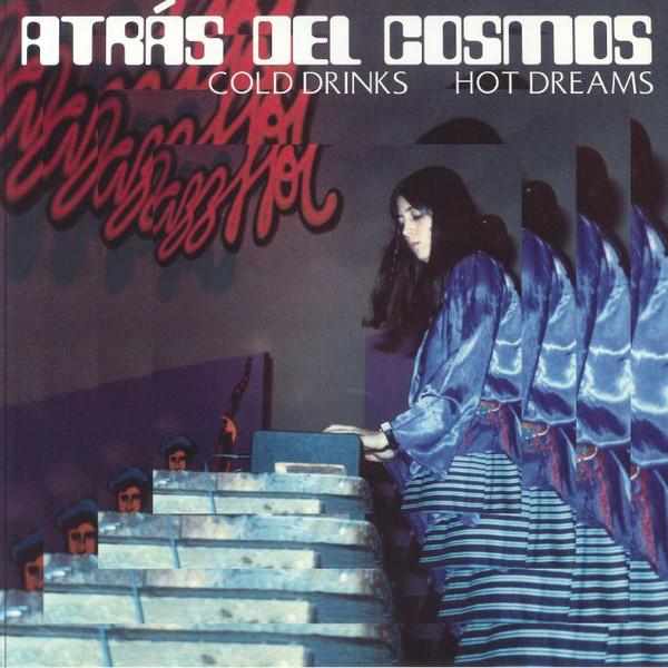 LP Record ATRÁS DEL COSMOS - Cold Drinks, Hot Dreams BF063 Blank Forms Edi 2024 US Jazz
LP Record ATRÁS DEL COSMOS - Cold Drinks, Hot Dreams BF063 Blank Forms Edi 2024 US Jazz