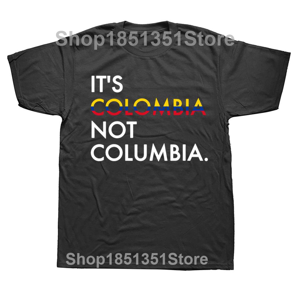 Its Colombia Not Columbia Colombian Camiseta Mujer Colombian Tshirt Hip Hop Cotton Men Tops Tees Fashionable Family T Shirt 4XL
Its Colombia Not Columbia Colombian Camiseta Mujer Colombian Tshirt Hip Hop Cotton Men Tops Tees Fashionable Family T Shirt 4XL
