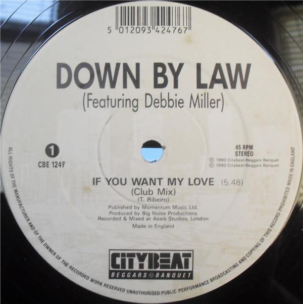 12inch Record DOWN BY LAW DEBBIE MILLER If You Want My Love CBE1247 City Beat 1990 UK Dance Electronica Used
12inch Record DOWN BY LAW DEBBIE MILLER If You Want My Love CBE1247 City Beat 1990 UK Dance Electronica Used
